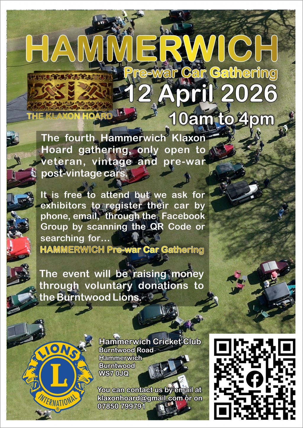 Promotional poster for the Hammerwich Pre-war Car Gathering, set against an aerial photograph of vintage and pre-war cars parked on a grass field with visitors milling around. Text reads: "HAMMERWICH Pre-war Car Gathering. 12 April 2026, 10am to 4pm. The fourth Hammerwich Klaxon Hoard gathering, only open to veteran, vintage and pre-war post-vintage cars. It is free to attend but we ask for exhibitors to register their car by phone, email, through the Facebook Group by scanning the QR Code or searching for HAMMERWICH Pre-war Car Gathering. The event will be raising money through voluntary donations to the Burntwood Lions. Hammerwich Cricket Club, Burntwood Road, Hammerwich, Burntwood, WS7 0JQ. Contact: klaxonhoard@gmail.com or 07850 799791." Lions International logo bottom left. Facebook QR code bottom right. The Klaxon Hoard decorative gold logo top left.